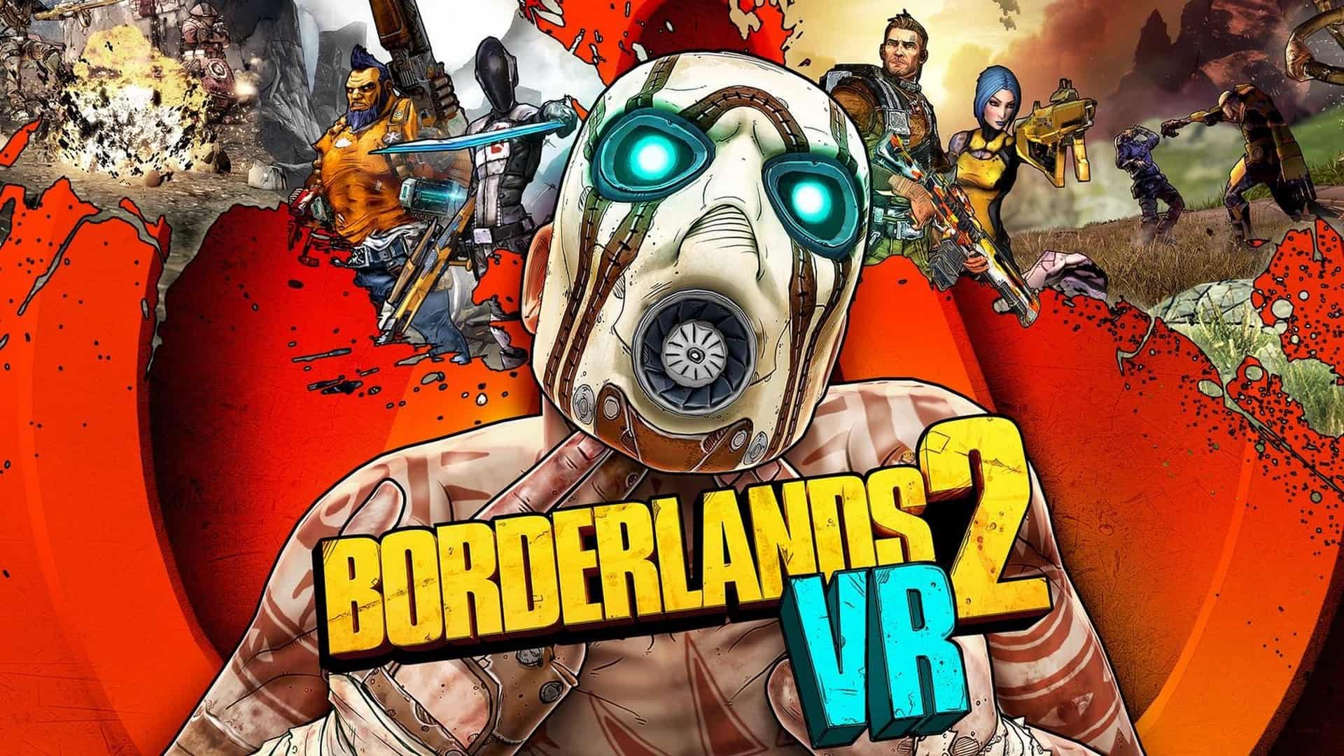 Borderlands 2 VR is Now Available on Steam