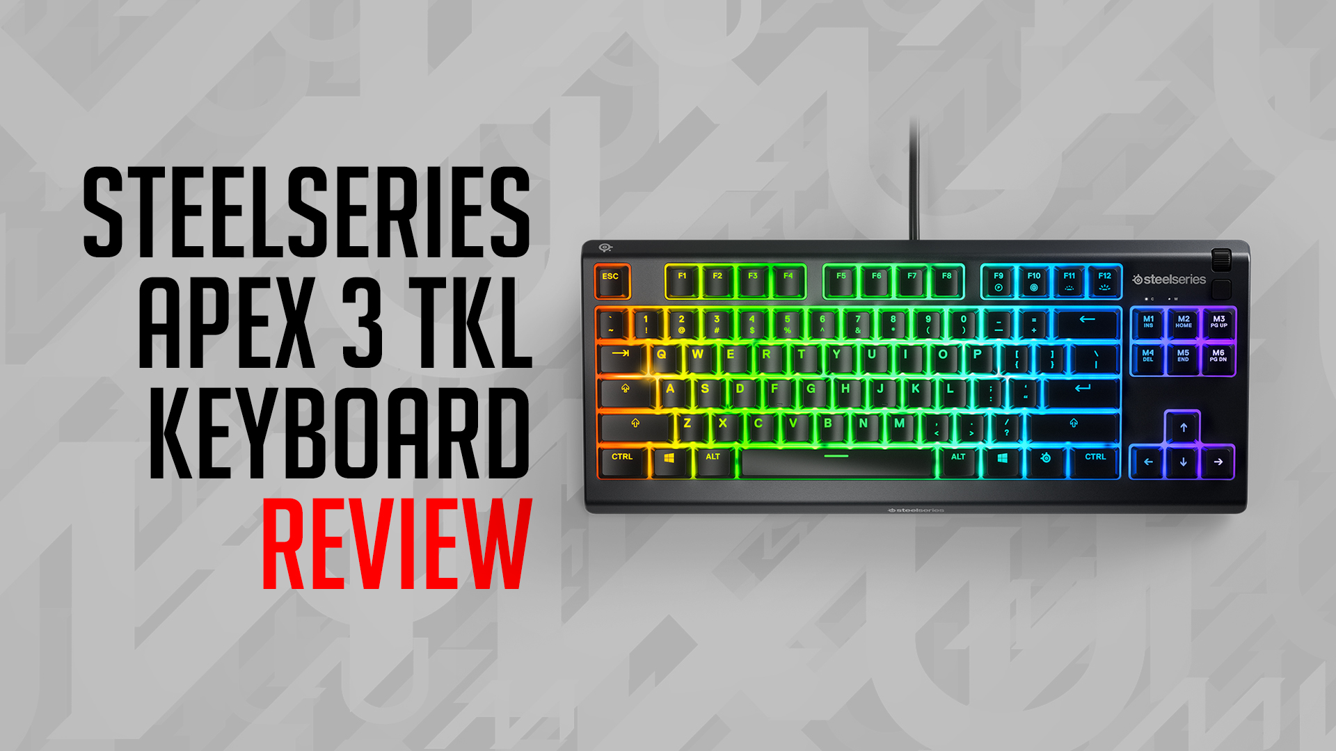 SteelSeries Apex 3 TKL Keyboard - Review