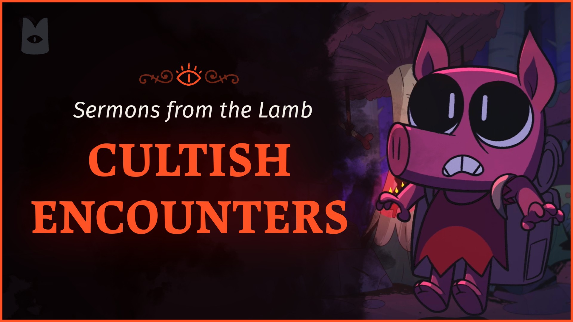 Sermons From The Lamb: Cultish Encounters