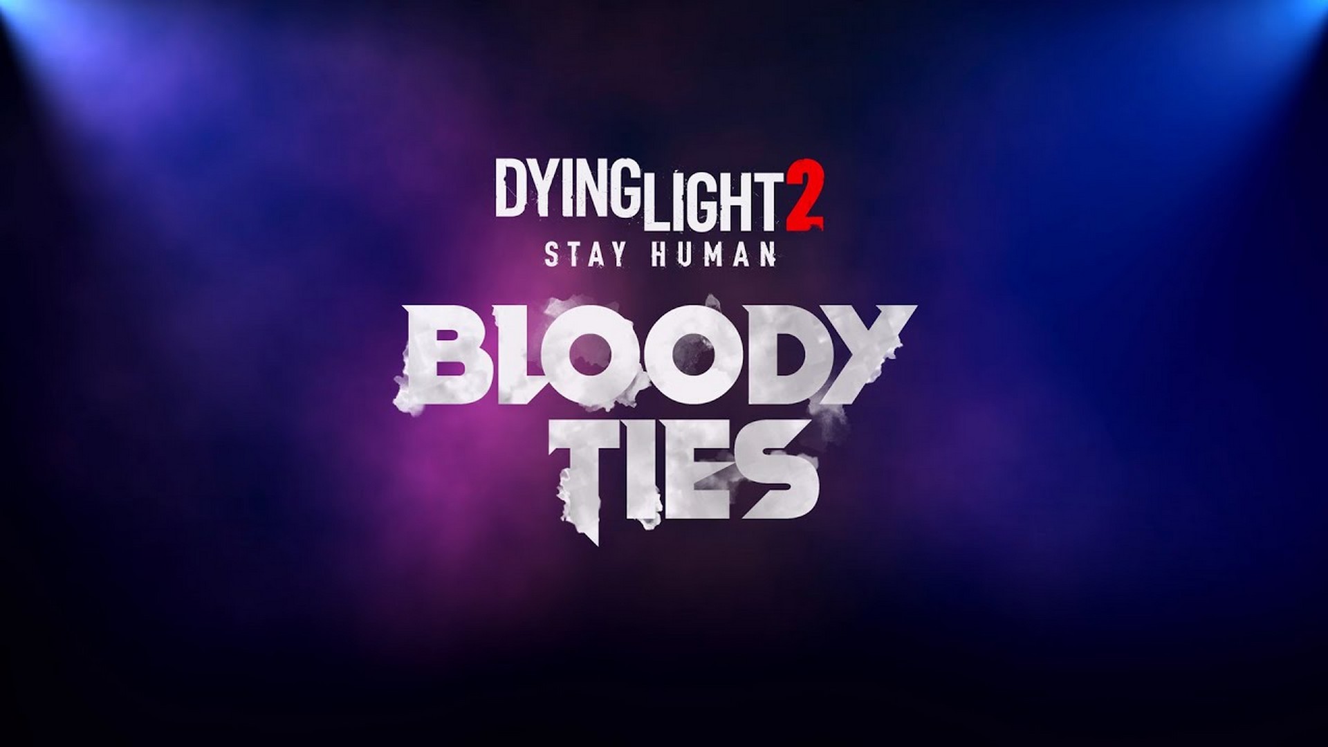 First Look Teaser Of Dying Light 2 Stay Human: Bloody Ties Story DLC Revealed