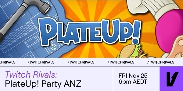 Game KV EDM 1 https://www.mkaugaming.com/the-heat-is-on-for-twitch-rivals-plateup-party-anz/