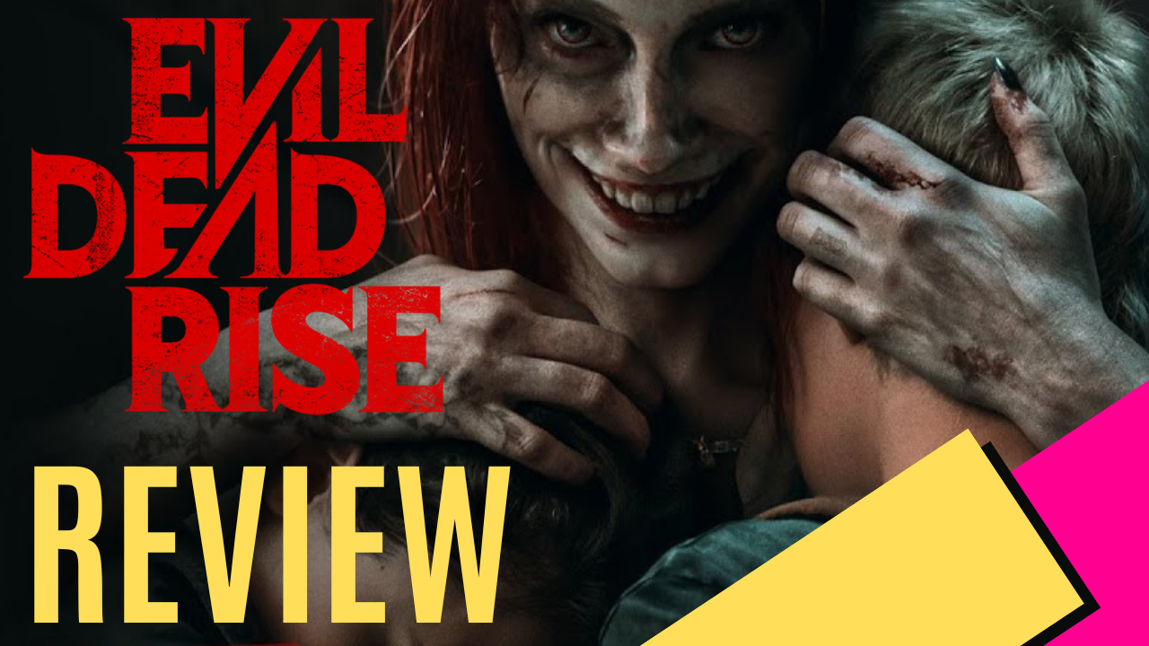 Evil Dead Rise Review