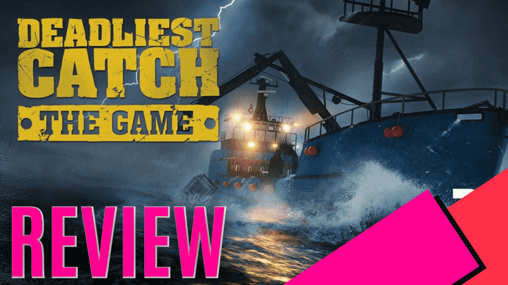 Deadliest Catch The Game (Xbox Series XS) Review MKAU Gaming