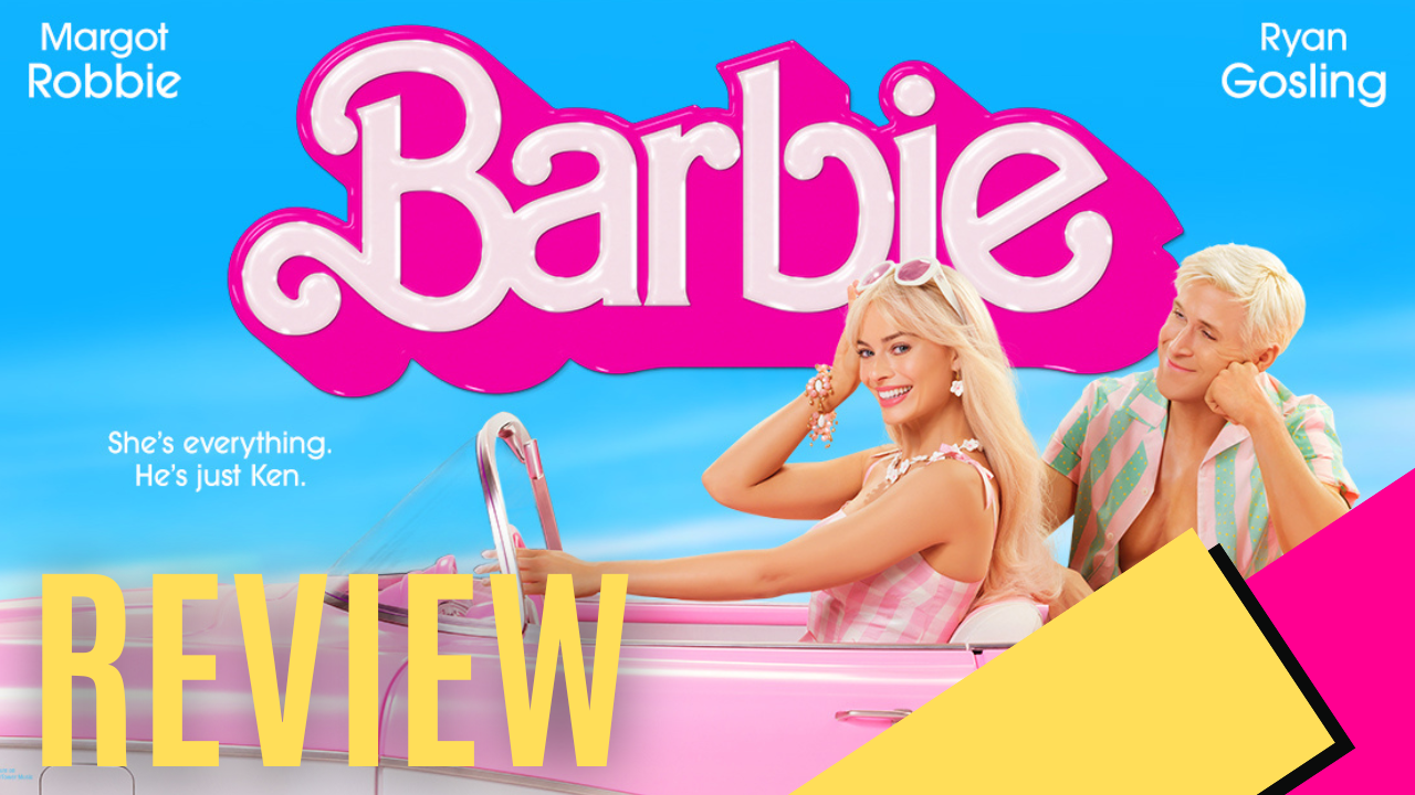 Barbie (Movie) Review MKAU Gaming