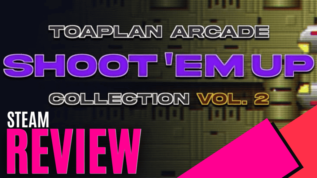 YouTube Thumbnails 2023 08 31T204012.079 https://www.mkaugaming.com/all-review-list/toaplan-arcade-shoot-em-up-collection-volume-2-steam-review/