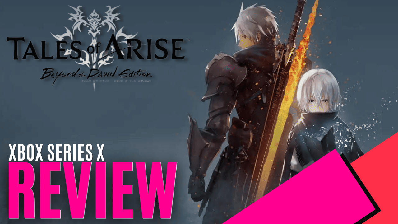 Tales Of Arise Beyond The Dawn Expansion (Xbox Series X) Review
