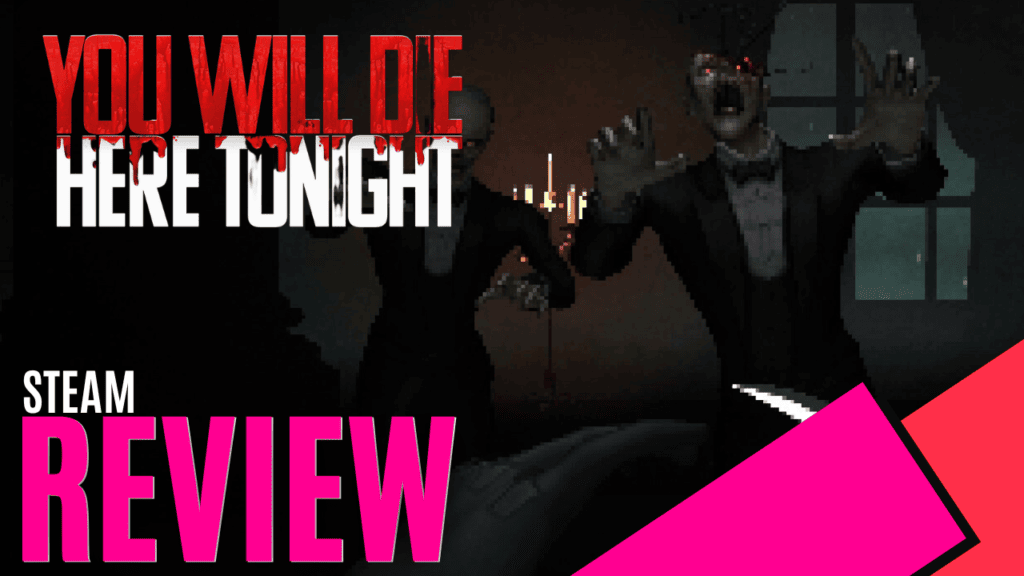 YouTube Thumbnails 2023 11 14T165729.003 https://www.mkaugaming.com/all-review-list/you-will-die-here-tonight-steam-review/