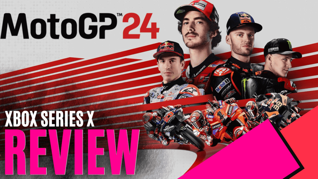 MotoGP 24 (Xbox Series X) - Review | MKAU Gaming