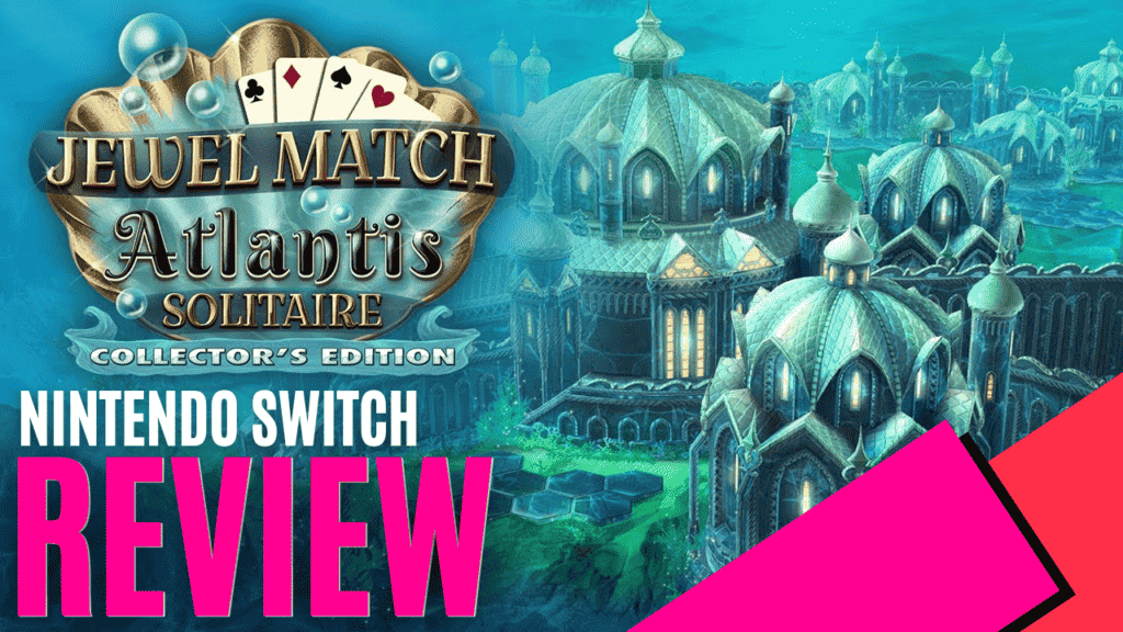 YouTube Thumbnails 2024 08 24T164624.314 https://www.mkaugaming.com/all-review-list/jewel-match-atlantis-solitaire-collectors-edition-nintendo-switch-review/