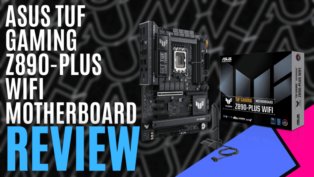 YouTube Thumbnails 2024 11 05T192941.259 https://www.mkaugaming.com/all-review-list/asus-tuf-gaming-z890-plus-wifi-motherboard-hardware-review/