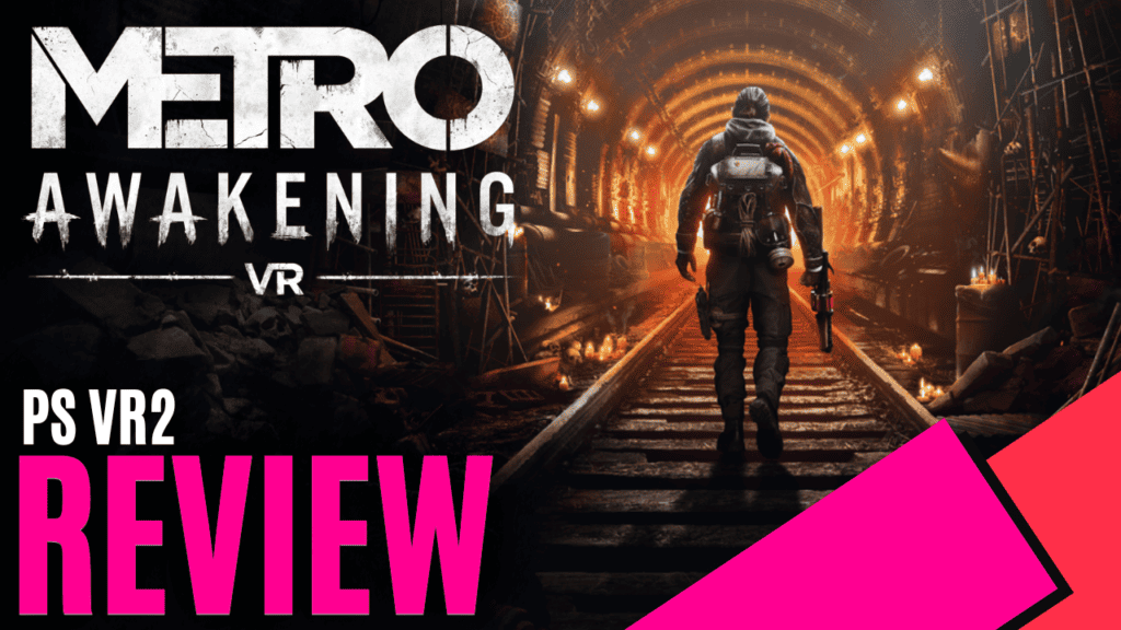 YouTube Thumbnails 2024 11 16T122516.895 https://www.mkaugaming.com/all-review-list/metro-awakening-vr-ps-vr2-review/