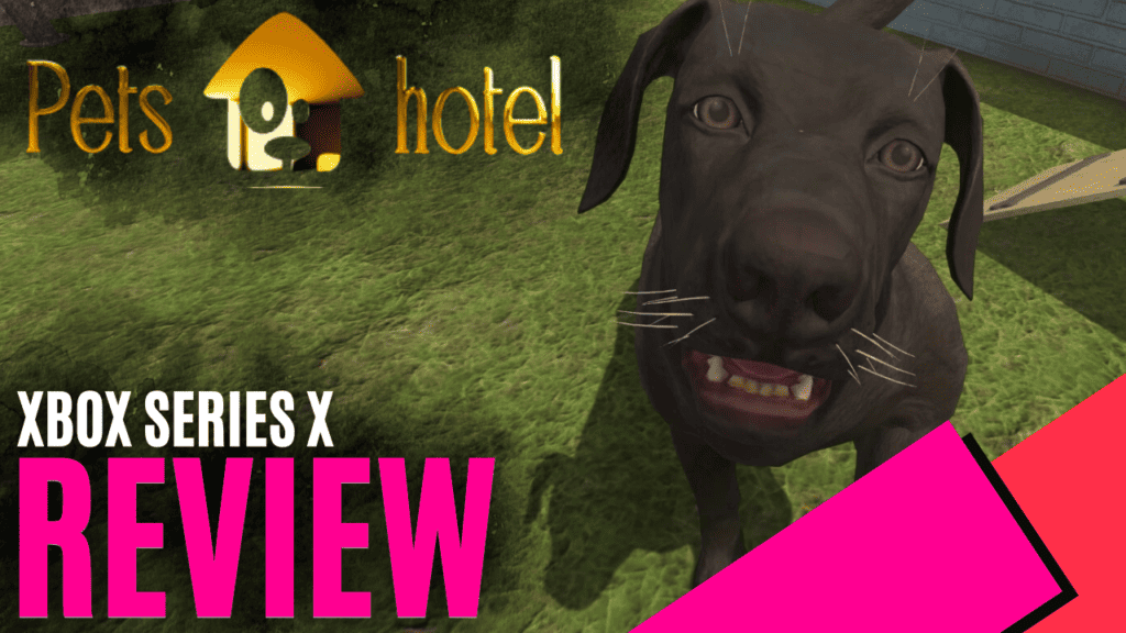 YouTube Thumbnails 2024 11 16T141457.612 https://www.mkaugaming.com/all-review-list/pets-hotel-xbox-series-x-review/