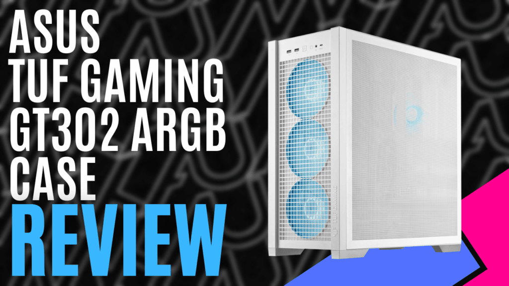 YouTube Thumbnails 2024 11 23T135648.127 https://www.mkaugaming.com/all-review-list/asus-tuf-gaming-gt302-argb-case-hardware-review/