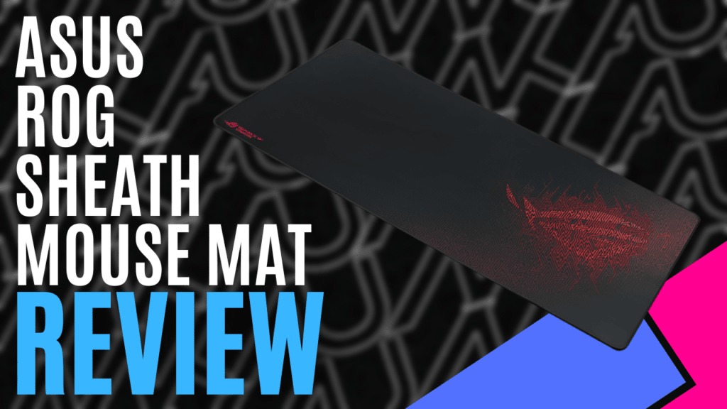 YouTube Thumbnails 2024 12 28T170541.974 https://www.mkaugaming.com/all-review-list/asus-rog-sheath-mouse-mat-hardware-review/