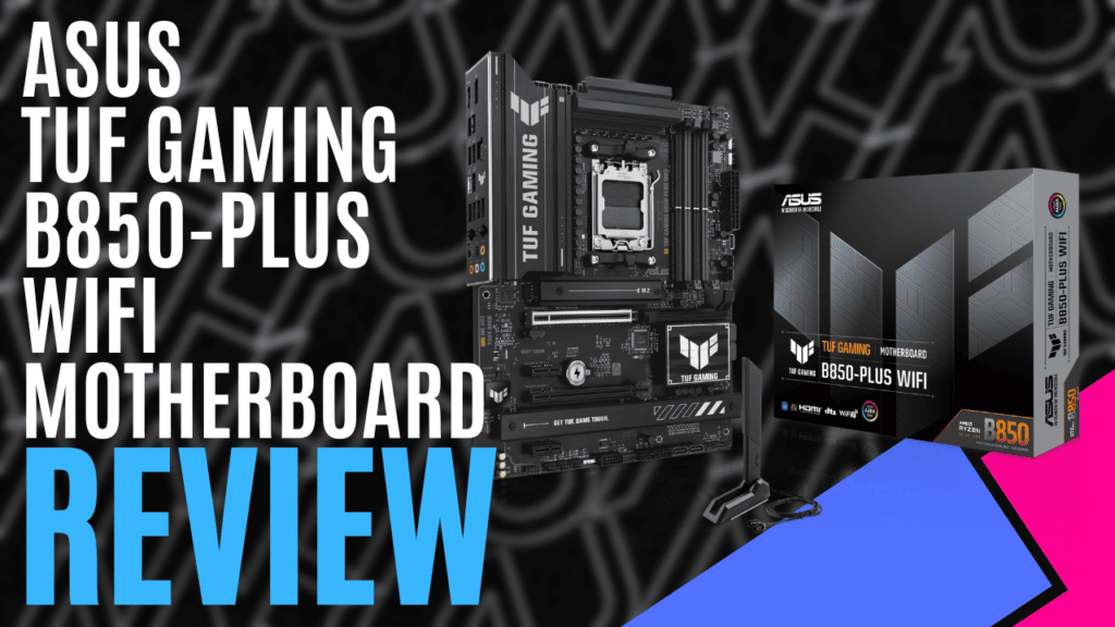 YouTube Thumbnails 2025 01 24T000722.845 https://www.mkaugaming.com/all-review-list/asus-tuf-gaming-b850-plus-wifi-motherboard-hardware-review/