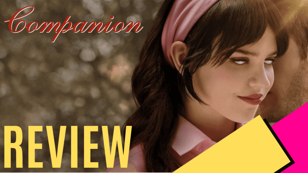 Companion (Movie) Review MKAU Gaming