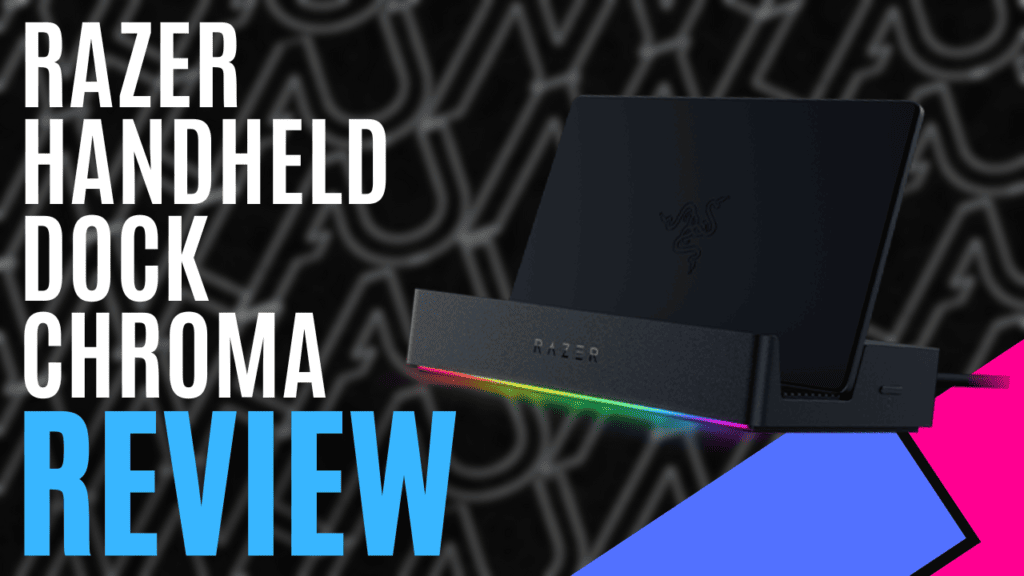 YouTube Thumbnails 2025 03 02T145304.543 https://www.mkaugaming.com/all-review-list/razer-handheld-dock-chroma-hardware-review/