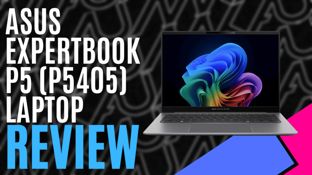 YouTube Thumbnails 2025 03 24T172730.829 https://www.mkaugaming.com/all-review-list/asus-expertbook-p5-p5405-laptop-hardware-review/