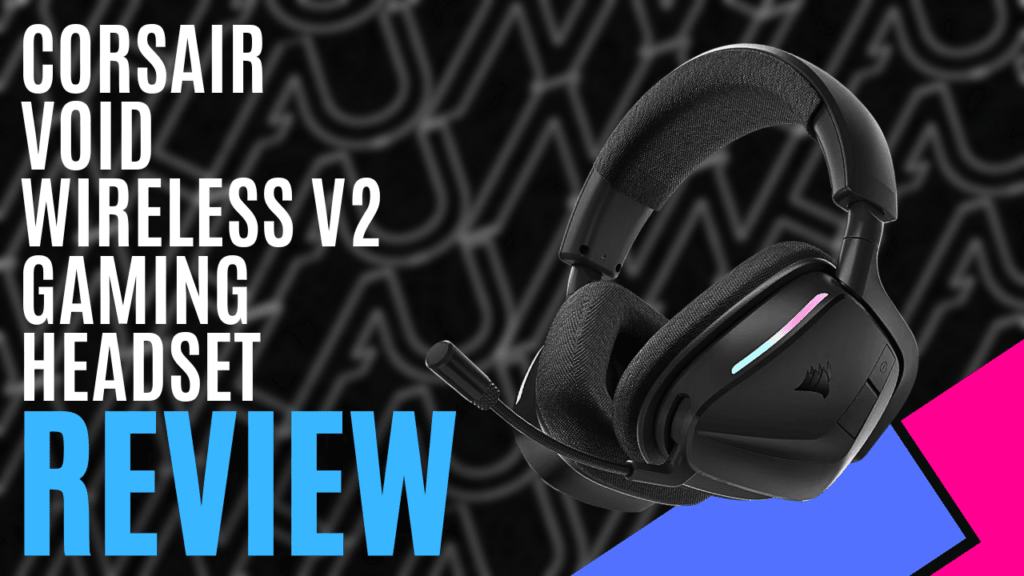 YouTube Thumbnails 2025 05 20T175609.201 https://www.mkaugaming.com/all-review-list/corsair-void-wireless-v2-gaming-headset-hardware-review/