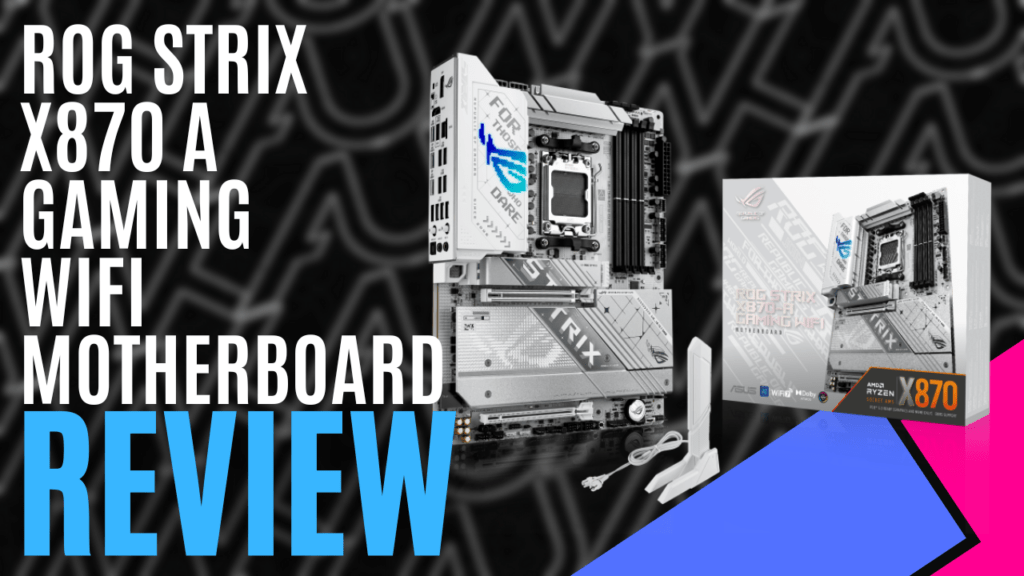 YouTube Thumbnails 2025 06 06T173551.314 https://www.mkaugaming.com/all-review-list/rog-strix-x870-a-gaming-wifi-motherboard-hardware-review/