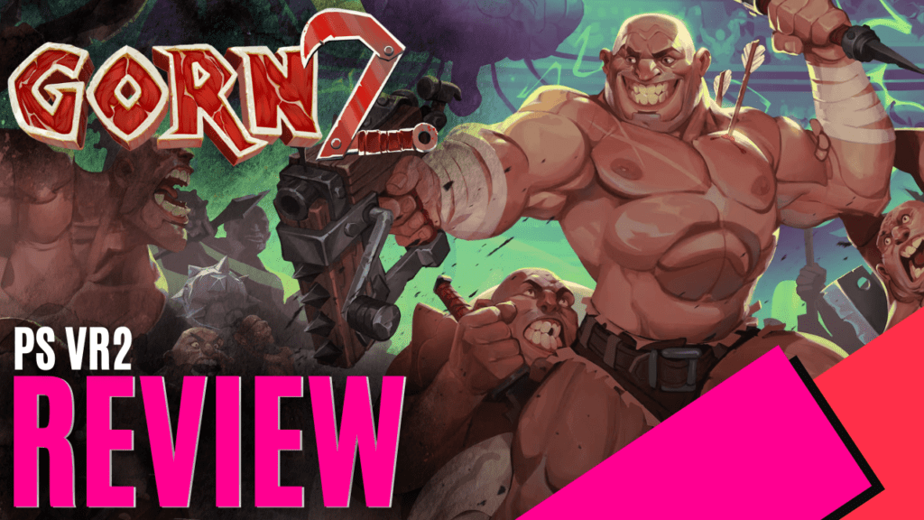 YouTube Thumbnails 2025 07 17T225537.686 https://www.mkaugaming.com/all-review-list/gorn-2-ps-vr2-review/