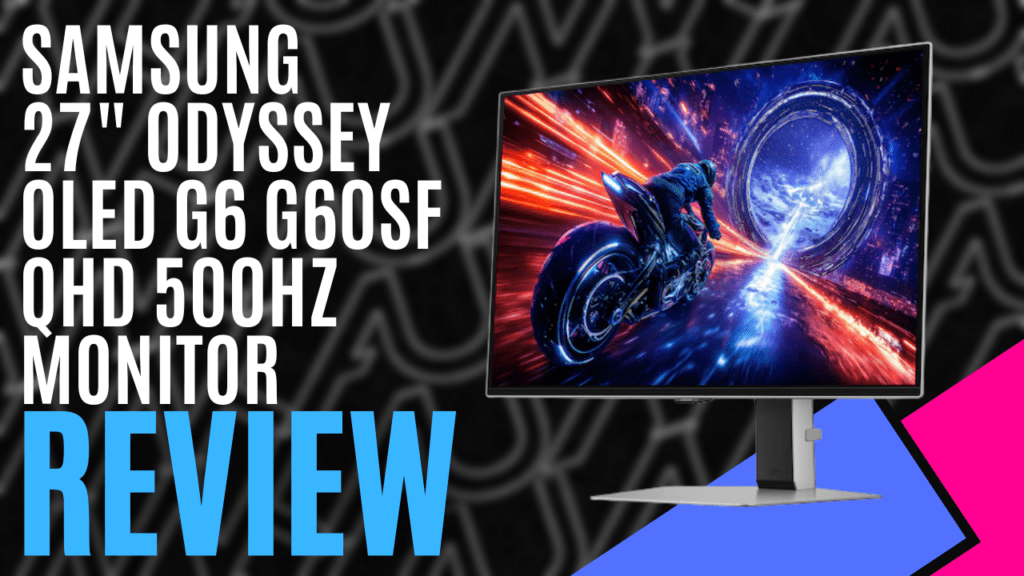 YouTube Thumbnails 2025 09 05T165544.625 https://www.mkaugaming.com/all-review-list/samsung-27-odyssey-oled-g6-g60sf-qhd-500hz-gaming-monitor-hardware-review/