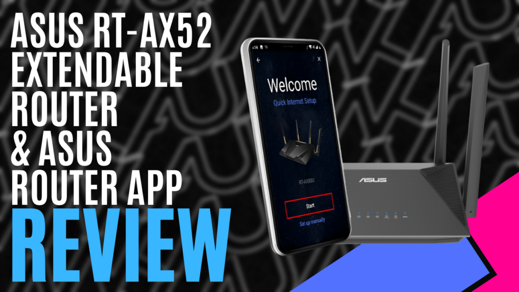 YouTube Thumbnails 2025 09 21T130044.334 https://www.mkaugaming.com/all-review-list/asus-rt-ax52-wifi-6-extendable-router-the-asus-router-app-hardware-review/