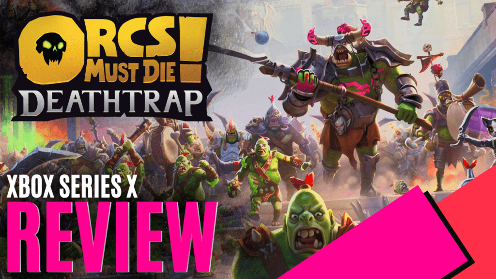 YouTube Thumbnails 2025 09 25T221624.749 https://www.mkaugaming.com/all-review-list/orcs-must-die-deathtrap-xbox-series-x-review/