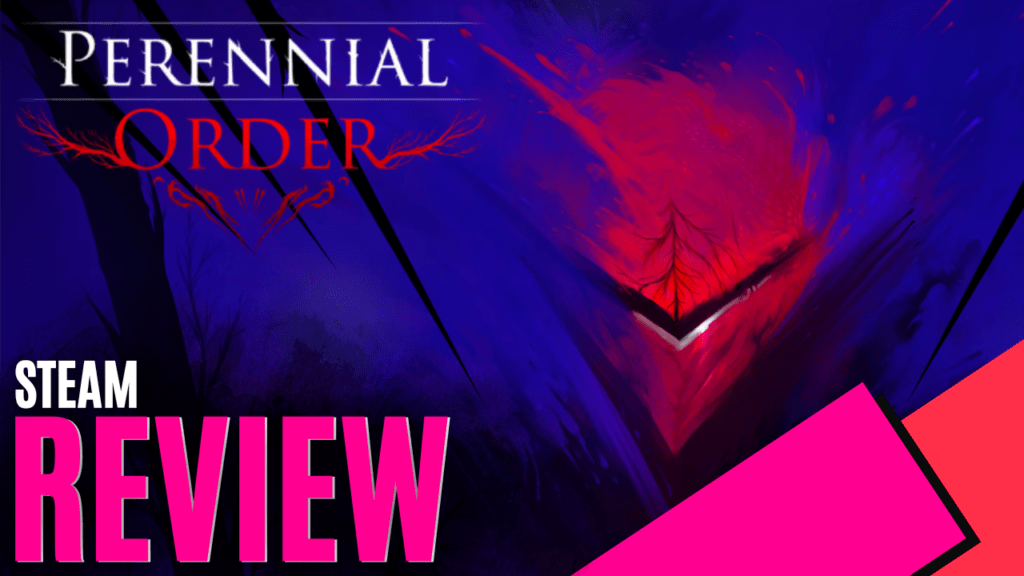 YouTube Thumbnails 2025 09 21T192530.878 1 https://www.mkaugaming.com/all-review-list/perennial-order-steam-review/