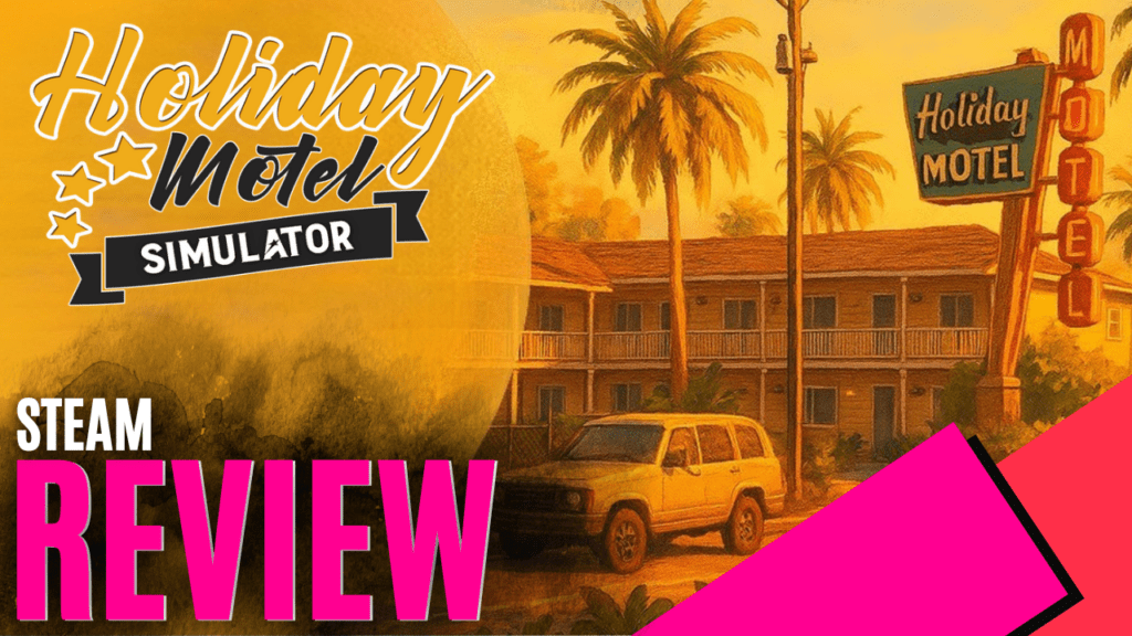 YouTube Thumbnails 2025 10 05T183145.256 https://www.mkaugaming.com/all-review-list/holiday-motel-simulator-steam-review/