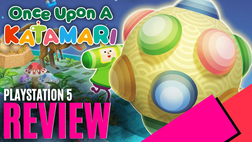 YouTube Thumbnails 2025 10 26T144036.956 https://www.mkaugaming.com/all-review-list/once-upon-a-katamari-playstation-5-review/