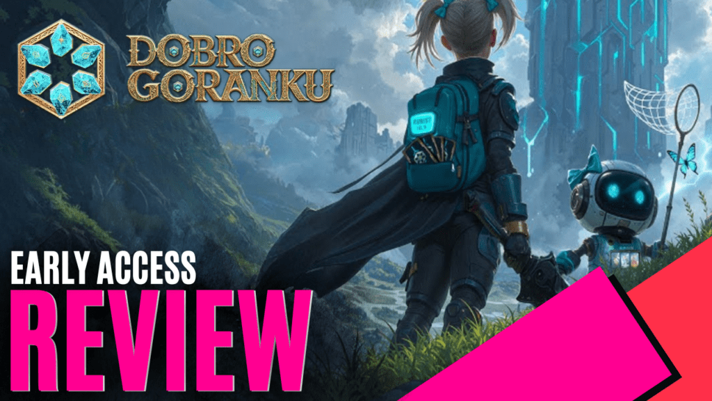 YouTube Thumbnails 2025 10 26T150840.449 https://www.mkaugaming.com/all-review-list/dobro-goranku-steam-early-access-review/