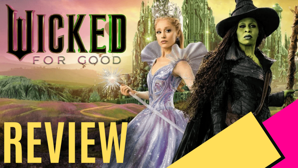 YouTube Thumbnails 2025 11 22T121137.061 https://www.mkaugaming.com/all-review-list/wicked-for-good-movie-review/