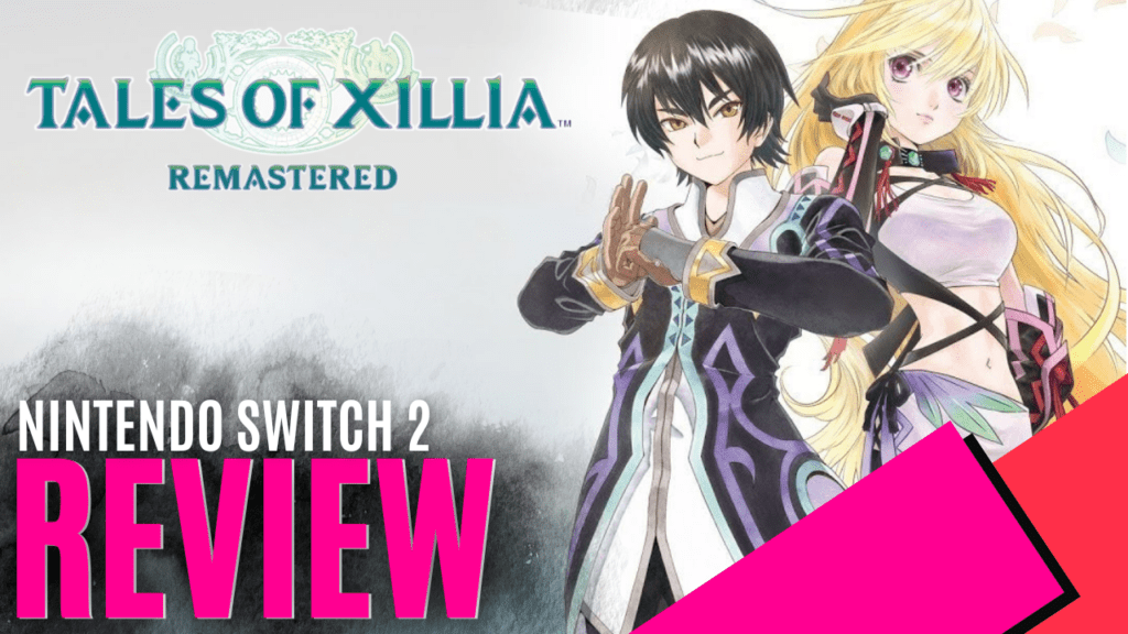 Tales of Xillia Remastered (Nintendo Switch 2) - Review | MKAU Gaming