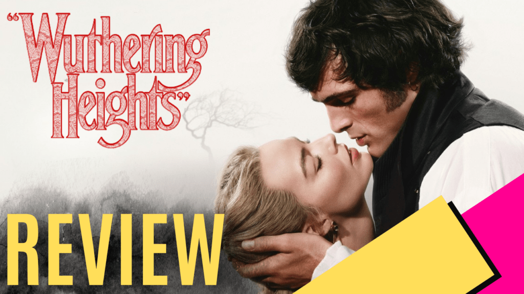 YouTube Thumbnails 2026 02 17T000112.921 https://www.mkaugaming.com/all-review-list/wuthering-heights-movie-review/