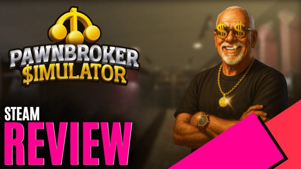 YouTube Thumbnails 2026 03 28T162306.322 https://www.mkaugaming.com/all-review-list/pawnbroker-simulator-steam-review/