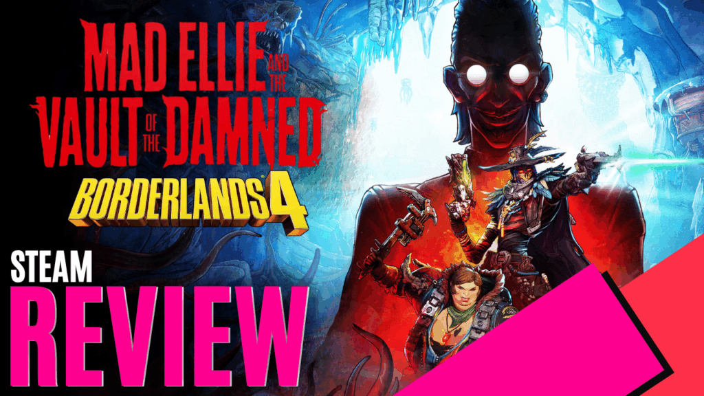 YouTube Thumbnails 2026 04 04T134246.521 https://www.mkaugaming.com/all-review-list/borderlands-4-story-pack-1-mad-ellie-and-the-vault-of-the-damned-steam-review/