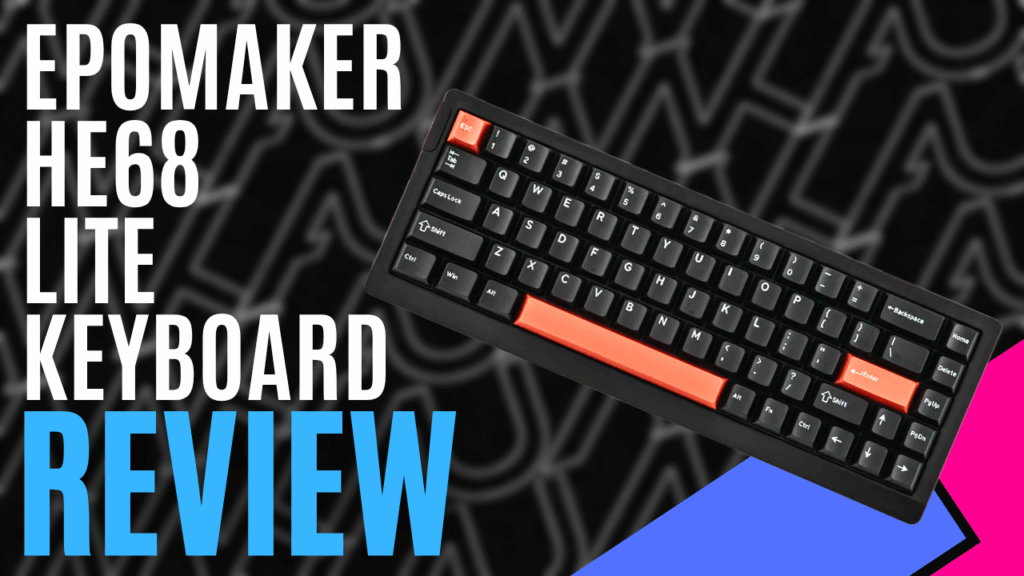 YouTube Thumbnails 2026 04 08T152848.290 https://www.mkaugaming.com/all-review-list/epomaker-he68-lite-keyboard-hardware-review/