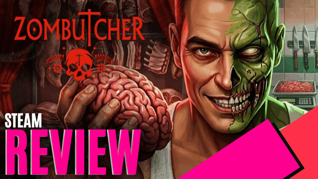 ZOMBUTCHER: Monster Business Simulator (Steam) - Review