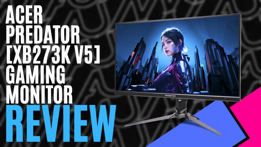 YouTube Thumbnails 2026 06 13T012045.380 https://www.mkaugaming.com/all-review-list/acer-predator-xb273k-v5-gaming-monitor-hardware-review/