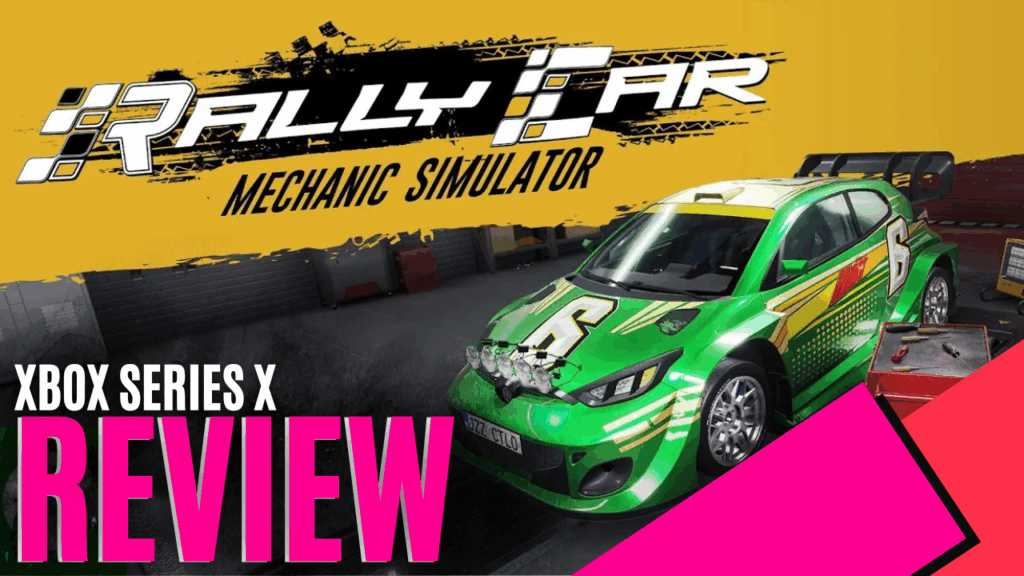 Rally Car Mechanic Simulator (Xbox Series X) - Review
